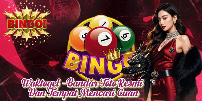 Waktogel - Bandar Toto Resmi Dan Tempat Mencari Cuan