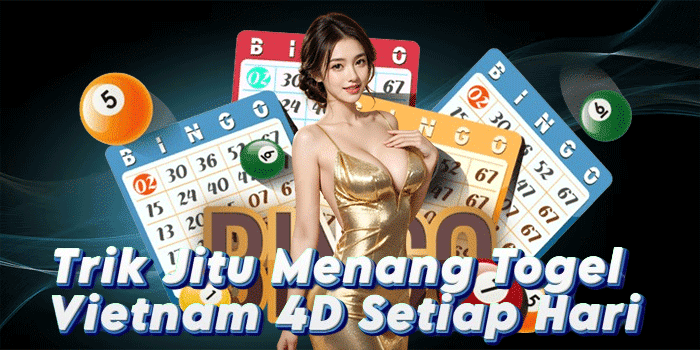 Trik Jitu Menang Togel Vietnam 4D Setiap Hari Trik Jitu Menang Togel Vietnam 4D Setiap Hari